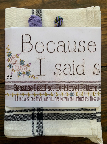 Because I Said So Dish Towel  Pattern or Kit